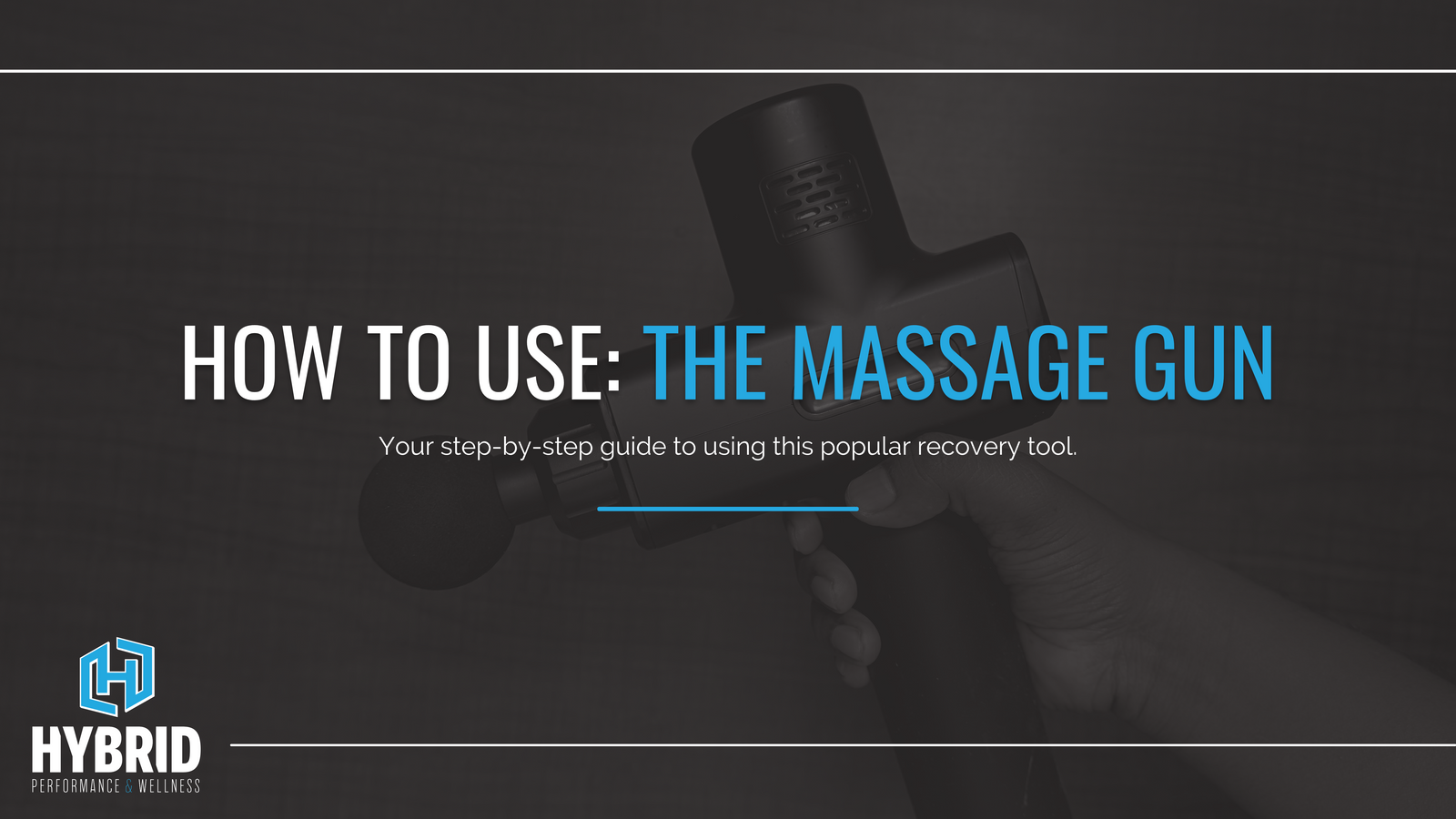 How to Use: The Massage Gun